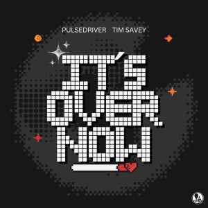 Album It´s Over Now from Pulsedriver
