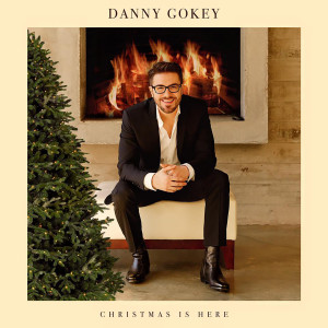 收聽Danny Gokey的Christmas Is Here歌詞歌曲