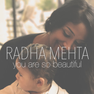 You Are so Beautiful dari Radha Mehta