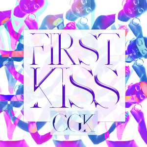 收聽Chelsea Korka的First Kiss歌詞歌曲
