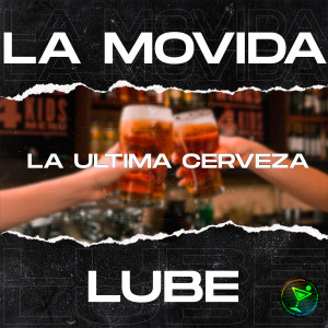 Lube的專輯La ultima cerveza