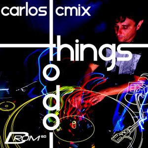 อัลบัม Things to Do (Mixed By Carlos Cmix) ศิลปิน Carlos Cmix
