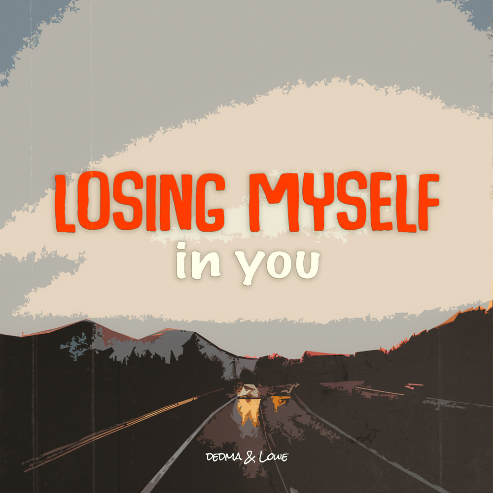 Losing Myself In You