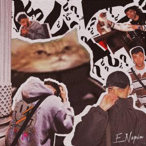 Listen to E Napim (Explicit) song with lyrics from Borqy