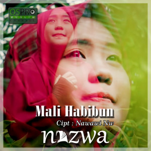 ดาวน์โหลดและฟังเพลง Mali Habibun พร้อมเนื้อเพลงจาก Nazwa Maulidia