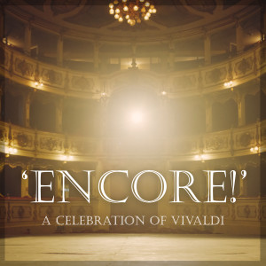 Antonio Vivaldi的專輯Celebration of Vivaldi: Encore!