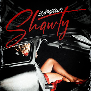 Layemdown的專輯Shawty (Explicit)