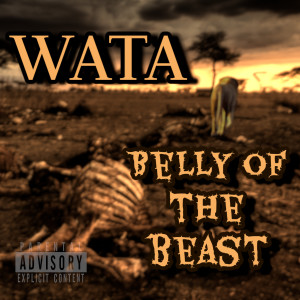 收听Wata的Belly of the Beast (Explicit)歌词歌曲