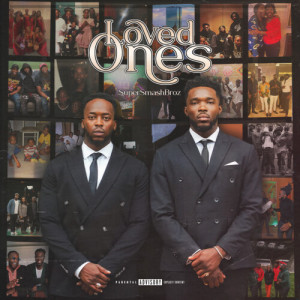 อัลบัม Loved Ones (Explicit) ศิลปิน SuperSmashBroz