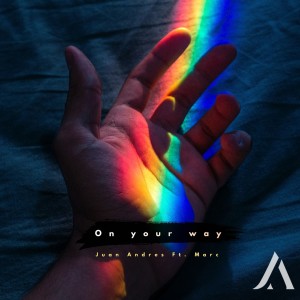 Album On Your Way (feat. Marc) from Juan Andres