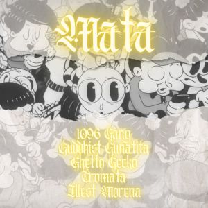 Listen to Mata (Explicit) song with lyrics from 1096 Gang