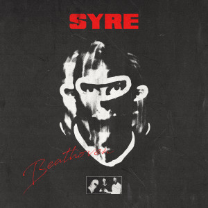 Listen to SYRE (Explicit) song with lyrics from Beathoven