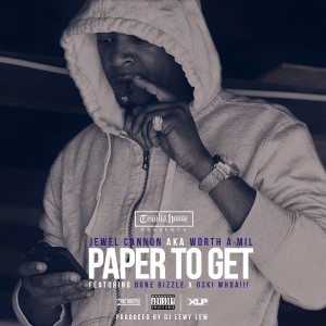 收聽Jewel Cannon的Paper To Get (Explicit)歌詞歌曲