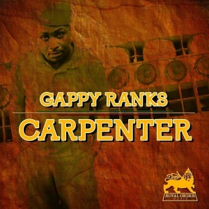 收聽Gappy Ranks的Carpenter歌詞歌曲