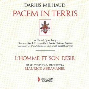 Louis Quilico的專輯Milhaud: Pacem in Terris and L'Homme et Son Desir (Darius Milhaud: Pace In Terris, A Choral Symphony On Texts Selected From The Encyclical Fo The Late)