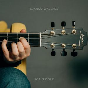 Album Hot N Cold (Arr. for Guitar) from Django Wallace