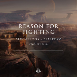 Seven Lions的專輯Reason For Fighting (feat. ERV ELLO)