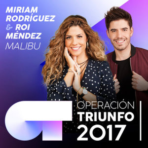 收聽Miriam Rodríguez的Malibu (Operación Triunfo 2017)歌詞歌曲