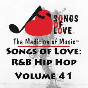 Various Artists的專輯Songs of Love: R&B Hip Hop, Vol. 41