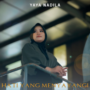 Album Hati Yang Menyayangi from Yaya Nadila