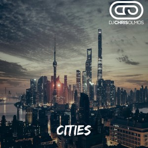 Listen to Cities song with lyrics from Dj Chris Olmos