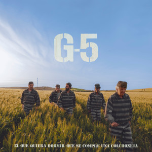 G-5的專輯El que quiera dormir que se compre una colchoneta