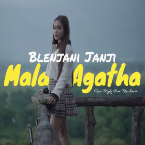 Blenjani Janji dari Mala Agatha