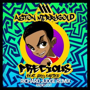 ดาวน์โหลดและฟังเพลง Precious (feat. Shy Carter) [Richard Judge Remix] [Radio Edit]  (Richard Judge Remix; Radio Edit) (Richard Judge Remix) พร้อมเนื้อเพลงจาก Aston Merrygold
