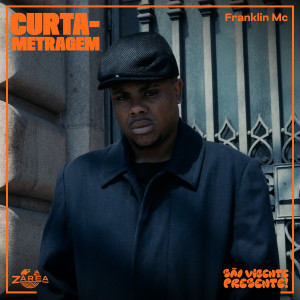 收聽Franklin Mc的Curta-Metragem (Explicit)歌詞歌曲