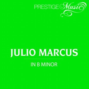 Album In B Minor from Julio Marcus