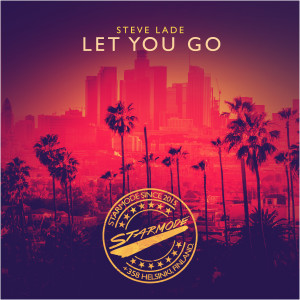 收聽Steve Lade的Let You Go (Extended Mix)歌詞歌曲