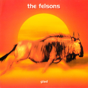 The Felsons的專輯Glad