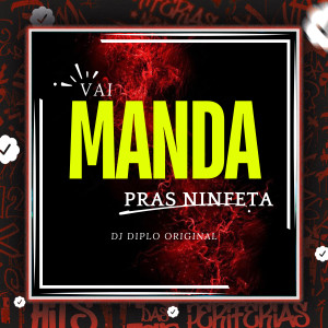 MC Zudo Boladão的專輯Vai Mandar pras Ninfeta (Explicit)