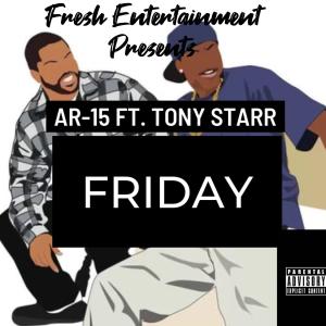 อัลบัม Friday (feat. Tony Star) (Explicit) ศิลปิน AR-15