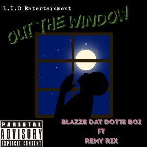 Remy Rix的專輯Out The Window (feat. Remy Rix) [Explicit]