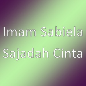 Dengarkan Sajadah Cinta lagu dari Imam Sabiela dengan lirik