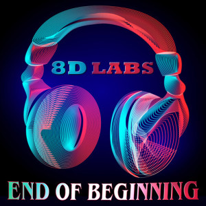 8D Labs的專輯End of Beginning (8D Audio)