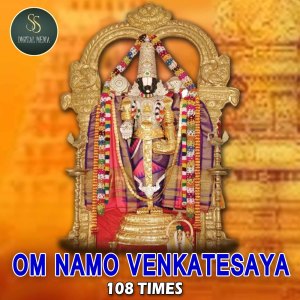 Listen to Om Namo Venkatesaya Mantra Chanting 108 Times song with lyrics from Rachitha Kumari