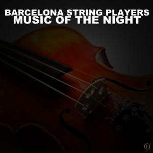ดาวน์โหลดและฟังเพลง Music Of The Night พร้อมเนื้อเพลงจาก Barcelona String Players