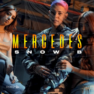 Album Mercedes (Explicit) from Snow B