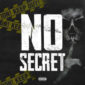 收聽Ill Will的No Secret (Explicit)歌詞歌曲