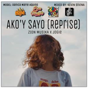 收聽Zion Musika的Ako'y Sayo (feat. Jogie) (Reprise|Explicit)歌詞歌曲