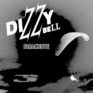 Listen to Parachute song with lyrics from Dizzy Bell