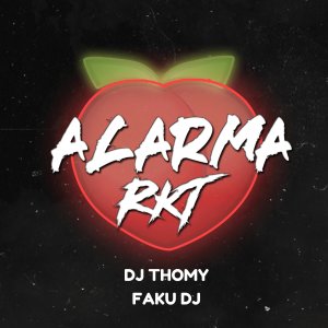 DJ Thomy的專輯Alarma Rkt