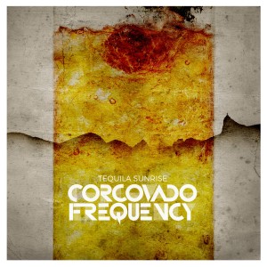 ดาวน์โหลดและฟังเพลง Tequila Sunrise พร้อมเนื้อเพลงจาก Corcovado Frequency
