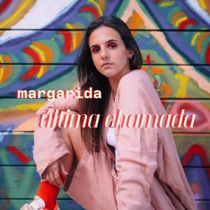 ดาวน์โหลดและฟังเพลง Última Chamada พร้อมเนื้อเพลงจาก Margarida