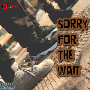 Album Sorry for the Wait (Explicit) from O+