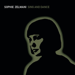 Sophie Zelmani的專輯Sing and Dance