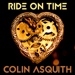 Listen to Ride on Time song with lyrics from Colin Asquith