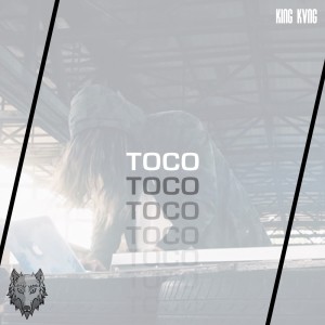 Listen to Toco song with lyrics from K!NG KVNG